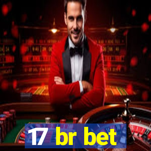 17 br bet